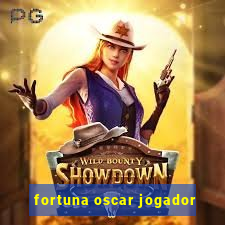 fortuna oscar jogador